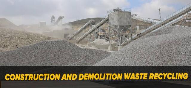 Construction and Demolition Waste Recycling