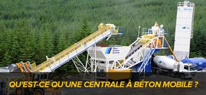 Qu'est-Ce Qu'une Centrale À Béton Mobile ? 