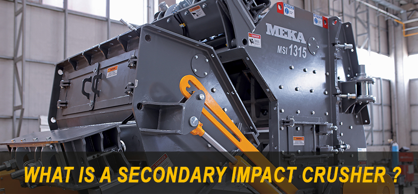 WHAT IS A SECONDARY IMPACT CRUSHER?